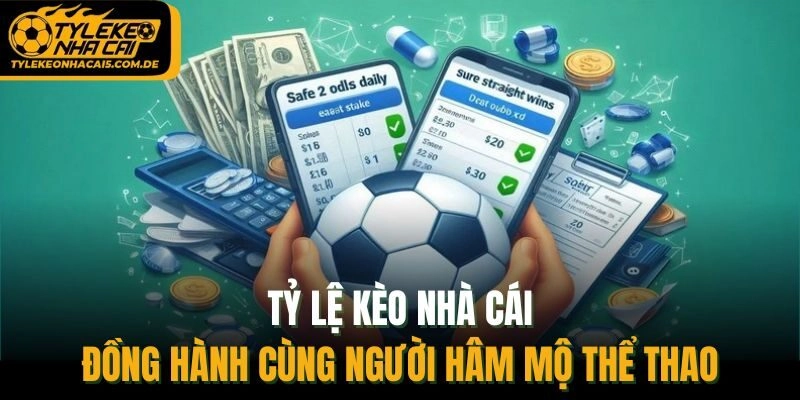 Tỷ Lệ Kèo Nhà Cái 5 – Cập Nhật keonhacai Chuẩn, Nhanh 24/7